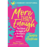 More Than Enough: The Silent Struggle of a Woman's Identity