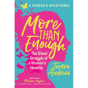 More Than Enough: The Silent Struggle of a Woman's Identity