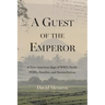 A Guest of the Emperor: A True American Saga of WW2 Pacific POWs, Families, and Reconciliation