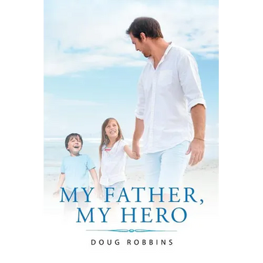 My Father, My Hero