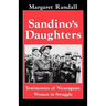 Sandino's Daughters: Testimonies of Nicaraguan Women in Struggle