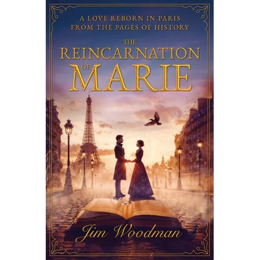 The Reincarnation of Marie: A Love Reborn in Paris From the Pages of History