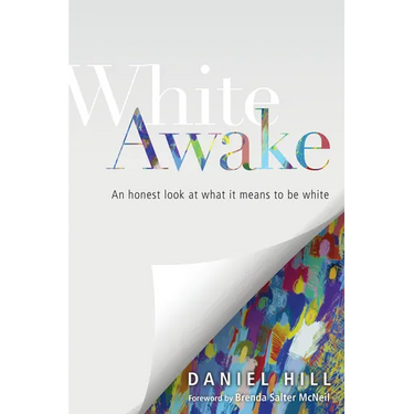White Awake: An Honest Look at What It Means to Be White