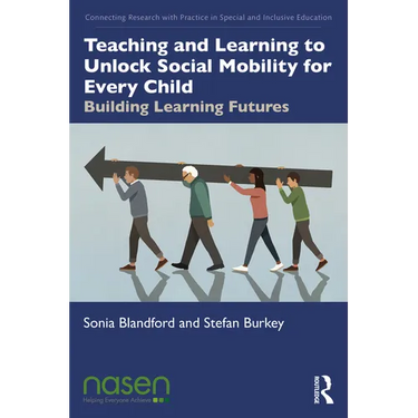 Teaching and Learning to Unlock Social Mobility for Every Child: Building Learning Futures