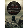 Utopia and Its Discontents: Plato to Atwood