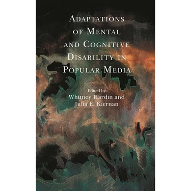 Adaptations of Mental and Cognitive Disability in Popular Media