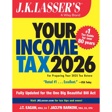 J.K. Lasser's Your Income Tax 2026: For Preparing Your 2025 Tax Return