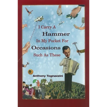 I Carry a Hammer in My Pocket for Occasions Such as These