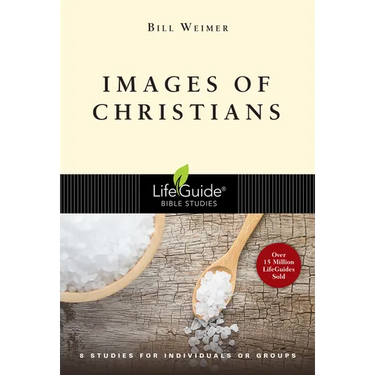 Images of Christians: 8 Studies for Individuals or Groups