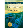 Reunion on Edisto: Book 7 in the Edisto Island Mysteries