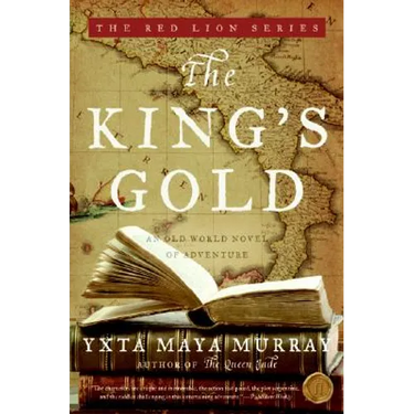 The King's Gold: An Old World Novel of Adventure