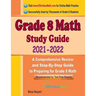 Grade 8 Math Study Guide 2021 - 2022: A Comprehensive Review and Step-By-Step Guide to Preparing for Grade 8 Math