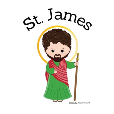 St. James the Apostle - Children's Christian Book - Lives of the Saints
