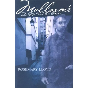 Mallarmé: The Poet and His Circle