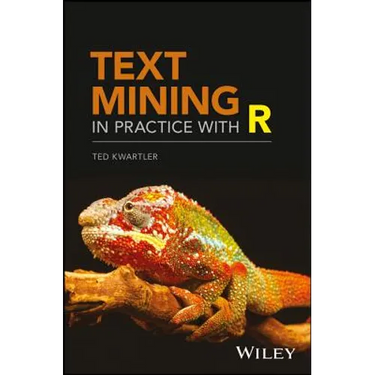 Text Mining in Practice with R