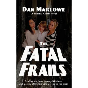 The Fatal Frails