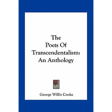 The Poets Of Transcendentalism: An Anthology