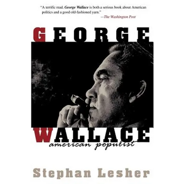 George Wallace: American Populist