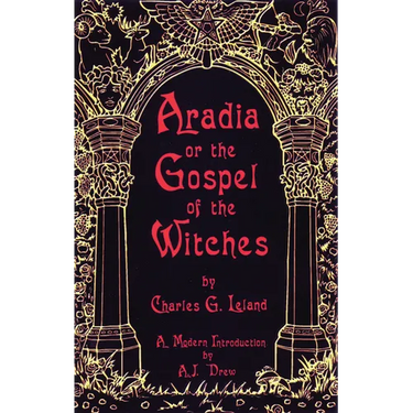 Aradia or the Gospel of the Witches