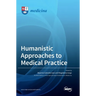 Humanistic Approaches to Medical Practice