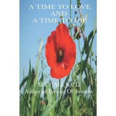A Time to Love and a Time to Die