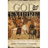 God and Empire: Jesus Against Rome, Then and Now