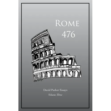 Rome 476: David Parker Essays