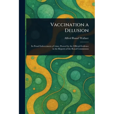 Vaccination a Delusion