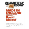 Made in England: Australia's British Inheritance: Quarterly Essay 12