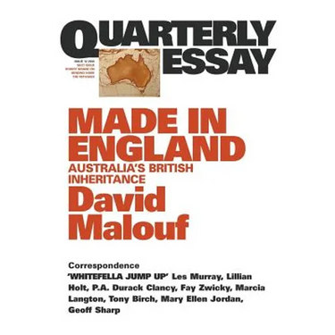Made in England: Australia's British Inheritance: Quarterly Essay 12