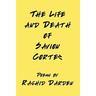 The Life and Death of Savion Cortez