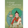 The Citadel of Awareness: A Commentary on Jigme Lingpa's Dzogchen Aspiration Prayer