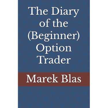The Diary of the (Beginner) Option Trader
