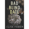 Bad Blind Date