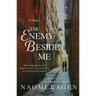 The Enemy Beside Me