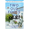 Two Old Fools - Olé!