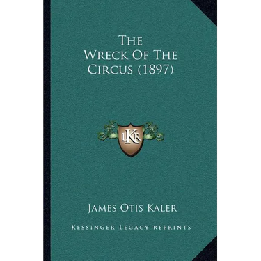 The Wreck Of The Circus (1897)