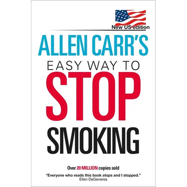 Allen Carr's Easy Way to Stop Smoking: New Us Edition: Over 20 Million Copies Sold
