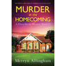 Murder at the Homecoming: An addictive and completely gripping cozy mystery novel