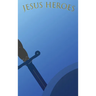 Jesus Heroes