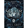 Shadow City: Silver Wolf (The Complete Series)