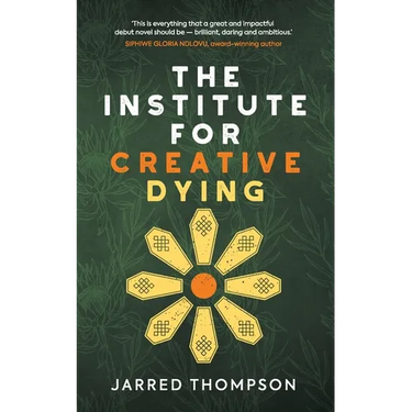The Institute for Creative Dying