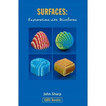 Surfaces: Explorations with Sliceforms