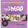 On Your Head: Book 9 in the Can You Find My Love? Series