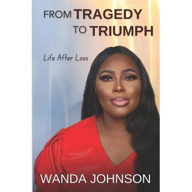 From Tragedy To Triumph: Life After Loss