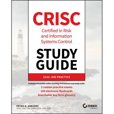 Crisc Certified in Risk and Information Systems Control Study Guide
