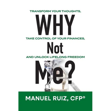 Why Not Me?: Transform Your Thoughts, Take Control of Your Finances, and Unlock Lifelong Freedom