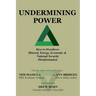 Undermining Power: How To Overthrow Mineral, Energy, Economic & National Security Disinformation