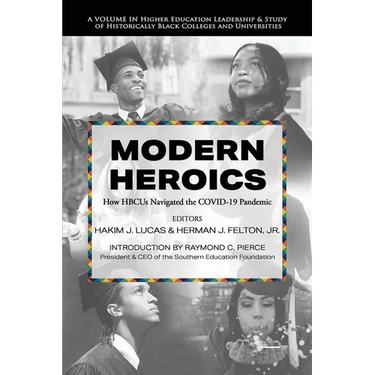 Modern Heroics: How Hbcus Navigated the Covid-19 Pandemic