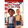 The Pledge to the Flag: Revolutionary Readers for America's 250th Level 3